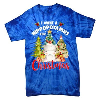 I Want A Hippopotamus For Christmas Xmas Tree Hippo Lover Gift Tie-Dye T-Shirt