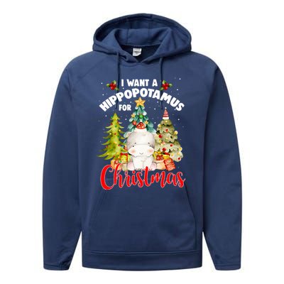 I Want A Hippopotamus For Christmas Xmas Tree Hippo Lover Gift Performance Fleece Hoodie