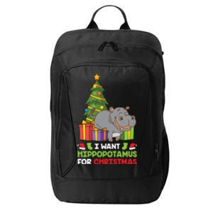 I Want A Hippopotamus For Christmas Xmas Hippo Gift City Backpack