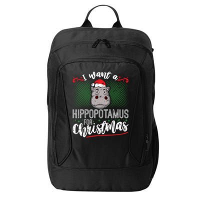 I Want A Hippopotamus For Christmas Gift City Backpack