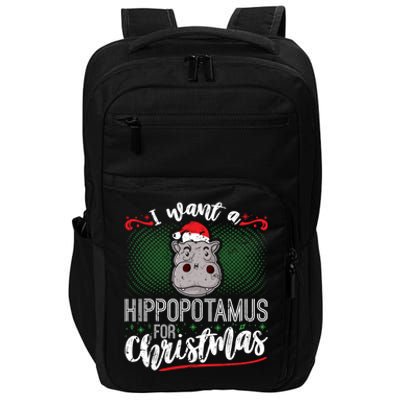 I Want A Hippopotamus For Christmas Gift Impact Tech Backpack