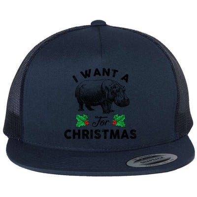 I Want A Hippopotamus For Christmas Xmas Hippo For Gift Flat Bill Trucker Hat