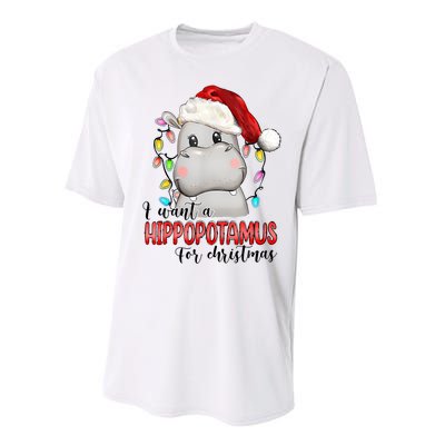 I Want A Hippopotamus For Christmas Xmas Hippo Lover Performance Sprint T-Shirt