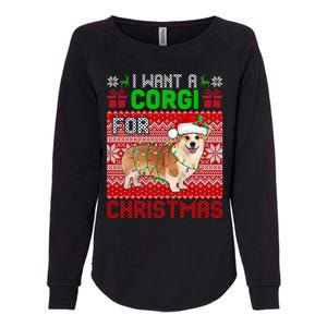 I Want A Corgi For Christmas Santa Dog Lover Owner Gift Womens California Wash Sweatshirt