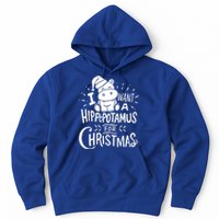 I Want A Hippopotamus For Christmas Xmas Hippo Gift Hoodie