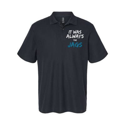 It Was Always The Jags Funny Softstyle Adult Sport Polo