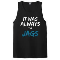 It Was Always The Jags Funny PosiCharge Competitor Tank