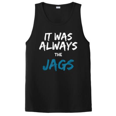 It Was Always The Jags Funny PosiCharge Competitor Tank