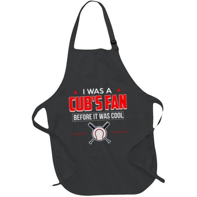 I Was A CubS Fan Before It Was Cool Apron