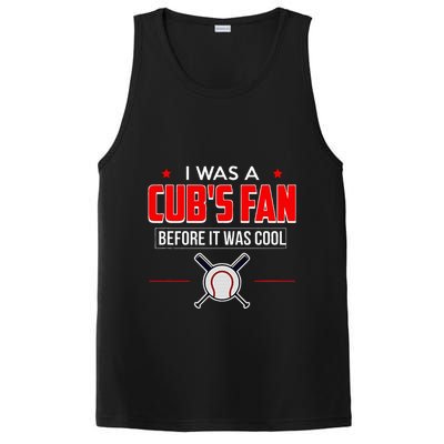 I Was A CubS Fan Before It Was Cool PosiCharge Competitor Tank
