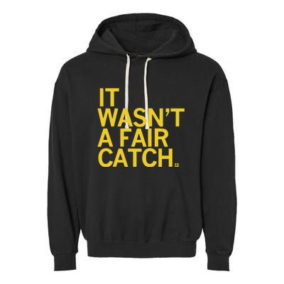 It Wasn’T A Fair Catch Garment-Dyed Fleece Hoodie