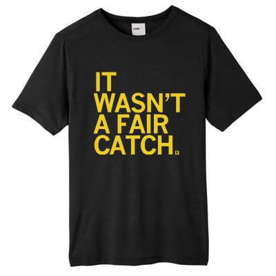 It Wasn’T A Fair Catch Tall Fusion ChromaSoft Performance T-Shirt