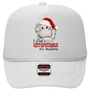 I Want A Hippopotamus For Christmas Xmas Hippo Lover High Crown Mesh Back Trucker Hat