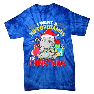 I Want A Hippopotamus For Christmas Hippo Christmas Pajamas Gift Tie-Dye T-Shirt