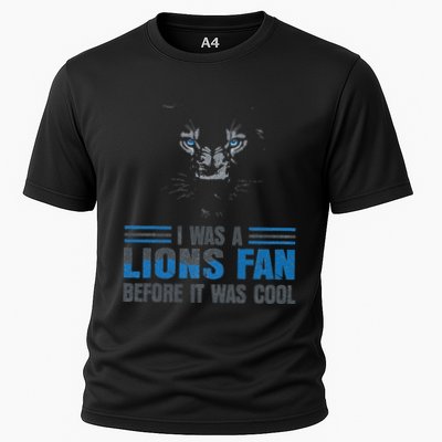 I Was A Lions Fan Before It Was Cool Fan Lions Blue Eyes Us Cooling Performance Crew T-Shirt