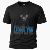I Was A Lions Fan Before It Was Cool Fan Lions Blue Eyes Us Cooling Performance Crew T-Shirt