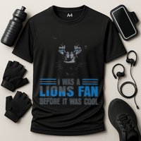 I Was A Lions Fan Before It Was Cool Fan Lions Blue Eyes Us Cooling Performance Crew T-Shirt