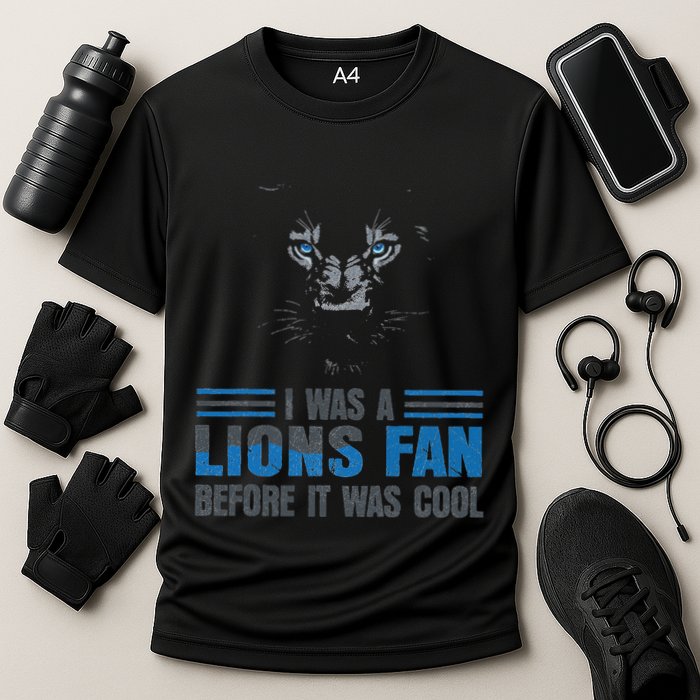 I Was A Lions Fan Before It Was Cool Fan Lions Blue Eyes Us Cooling Performance Crew T-Shirt