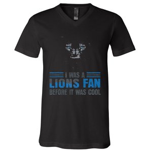 I Was A Lions Fan Before It Was Cool Fan Lions Blue Eyes Us V-Neck T-Shirt