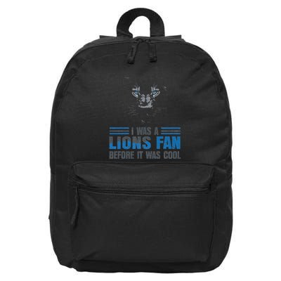 I Was A Lions Fan Before It Was Cool Fan Lions Blue Eyes Us 16 in Basic Backpack