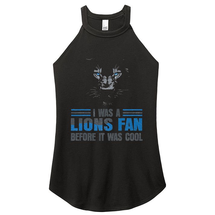 I Was A Lions Fan Before It Was Cool Fan Lions Blue Eyes Us Women's Perfect Tri Rocker Tank