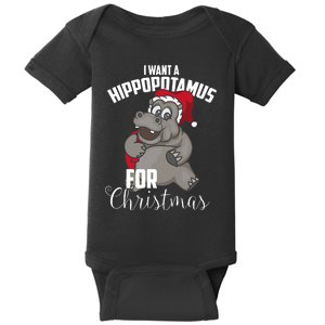 I Want A Hippopotamus For Christmas Xmas Lover Gift Baby Bodysuit