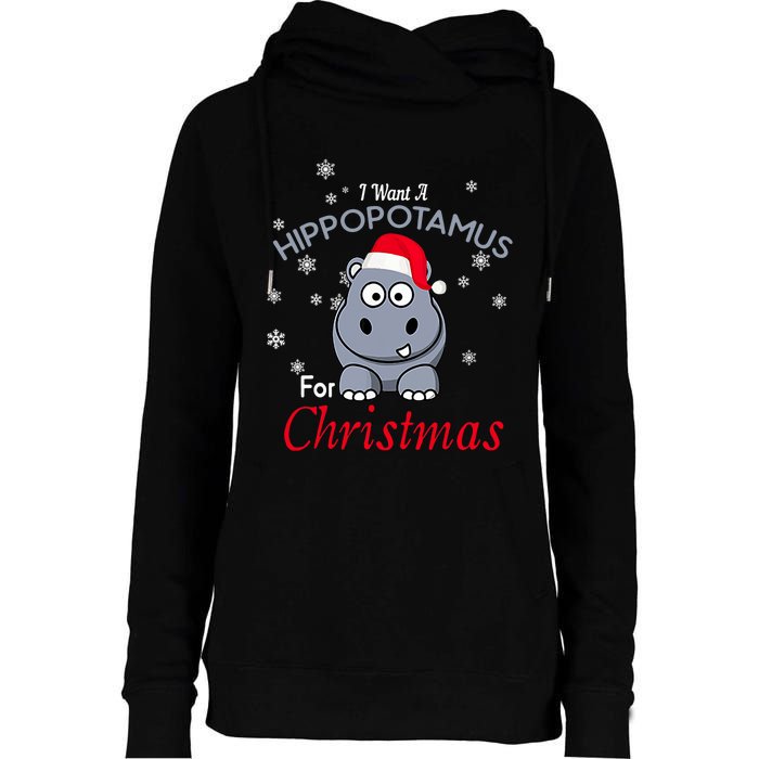 I Want A Hippopotamus For Christmas Hippo Xmas Womens Funnel Neck Pullover Hood