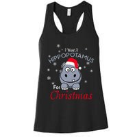 I Want A Hippopotamus For Christmas Hippo Xmas Women's Racerback Tank