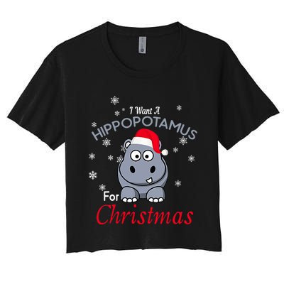 I Want A Hippopotamus For Christmas Hippo Xmas Women's Crop Top Tee