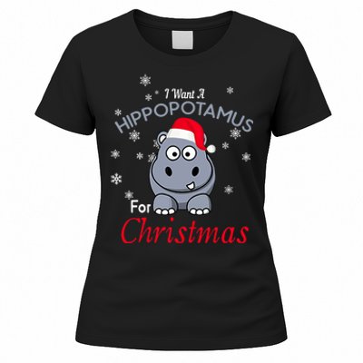 I Want A Hippopotamus For Christmas Hippo Xmas Women's T-Shirt