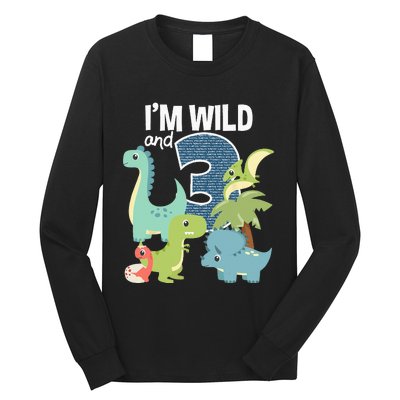 Im Wild And 3 Dinosaurs Theme Birthday Dinosaur Party Long Sleeve Shirt