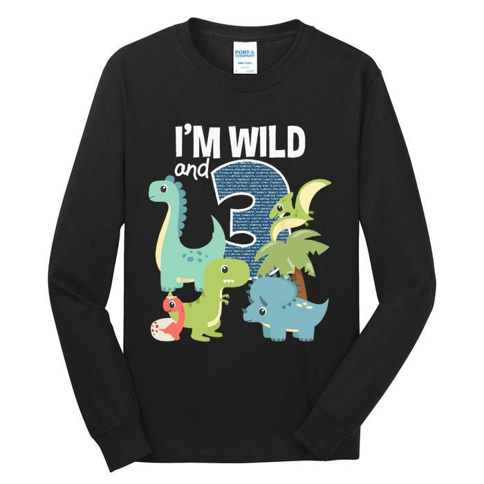 Im Wild And 3 Dinosaurs Theme Birthday Dinosaur Party Tall Long Sleeve T-Shirt