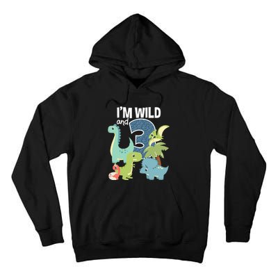 Im Wild And 3 Dinosaurs Theme Birthday Dinosaur Party Tall Hoodie