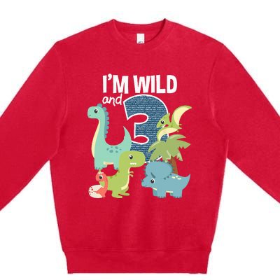 Im Wild And 3 Dinosaurs Theme Birthday Dinosaur Party Premium Crewneck Sweatshirt