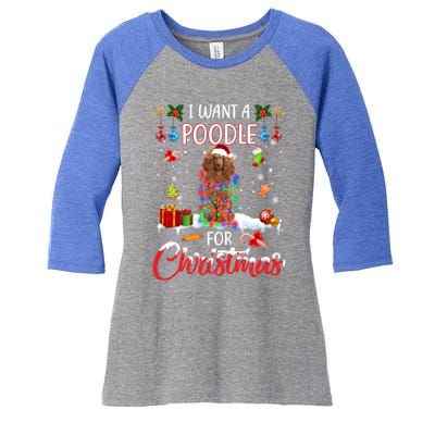 I Want A Poodle For Christmas Xmas Lights Santa Poodle Cool Gift Women's Tri-Blend 3/4-Sleeve Raglan Shirt