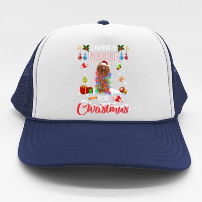 I Want A Poodle For Christmas Xmas Lights Santa Poodle Cool Gift Trucker Hat