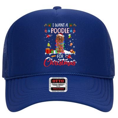 I Want A Poodle For Christmas Xmas Lights Santa Poodle Cool Gift High Crown Mesh Back Trucker Hat