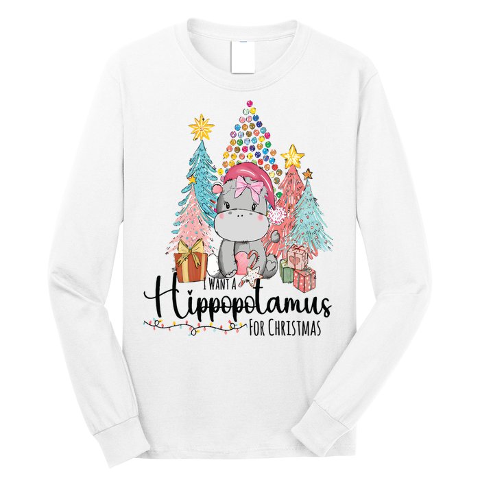 I Want A Hippopotamus Christmas Long Sleeve Shirt