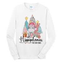 I Want A Hippopotamus Christmas Tall Long Sleeve T-Shirt