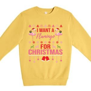 I Want A Flamingo For Christmas Flamingo Ugly Christmas Gift Premium Crewneck Sweatshirt