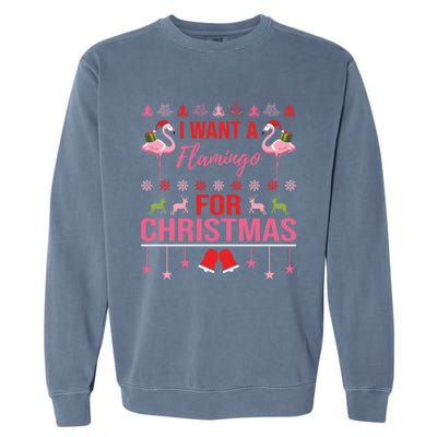 I Want A Flamingo For Christmas Flamingo Ugly Christmas Gift Garment-Dyed Sweatshirt