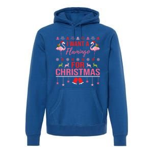 I Want A Flamingo For Christmas Flamingo Ugly Christmas Gift Premium Hoodie