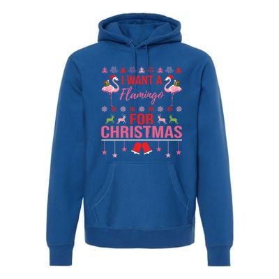 I Want A Flamingo For Christmas Flamingo Ugly Christmas Gift Premium Hoodie