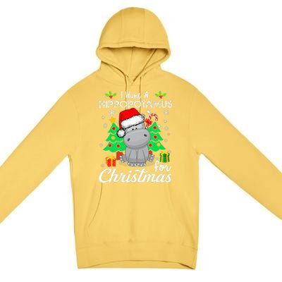 I Want A Hippopotamus For Christmas Xmas Hippo Pajama Premium Pullover Hoodie