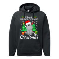 I Want A Hippopotamus For Christmas Xmas Hippo Pajama Performance Fleece Hoodie