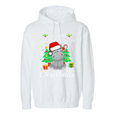 I Want A Hippopotamus For Christmas Xmas Hippo Pajama Garment-Dyed Fleece Hoodie