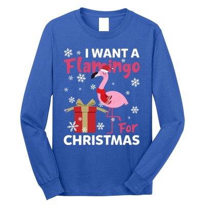 I Want A Flamingo For Christmas Funny Flamingo Lovers Gift Long Sleeve Shirt