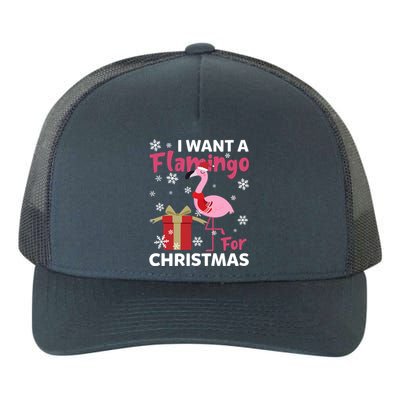 I Want A Flamingo For Christmas Funny Flamingo Lovers Gift Yupoong Adult 5-Panel Trucker Hat