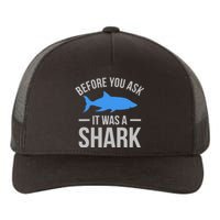 It Was A Shark Funny Amputee Prosthetic Surgery Graphic Yupoong Adult 5-Panel Trucker Hat