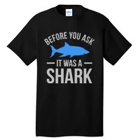 It Was A Shark Funny Amputee Prosthetic Surgery Graphic Tall T-Shirt